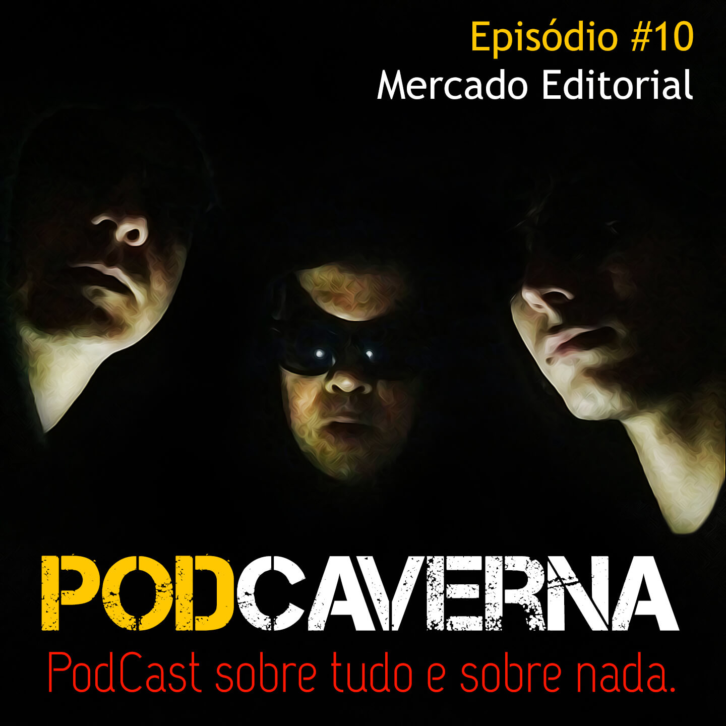 Capa Podcaverna - Episódio 10 - Tema: Mercado Editorial