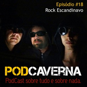 Capa Podcaverna - Episódio 18: Rock Escandinavo