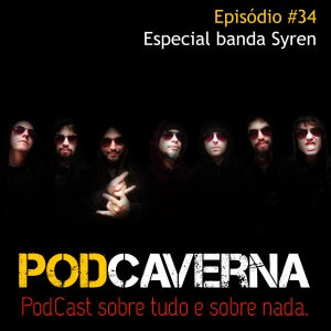 Capa PodCaverna - Episódio 34: Especial Banda Syren