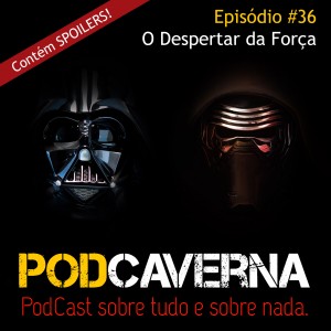 Episódio 36 - O Despertar da Força