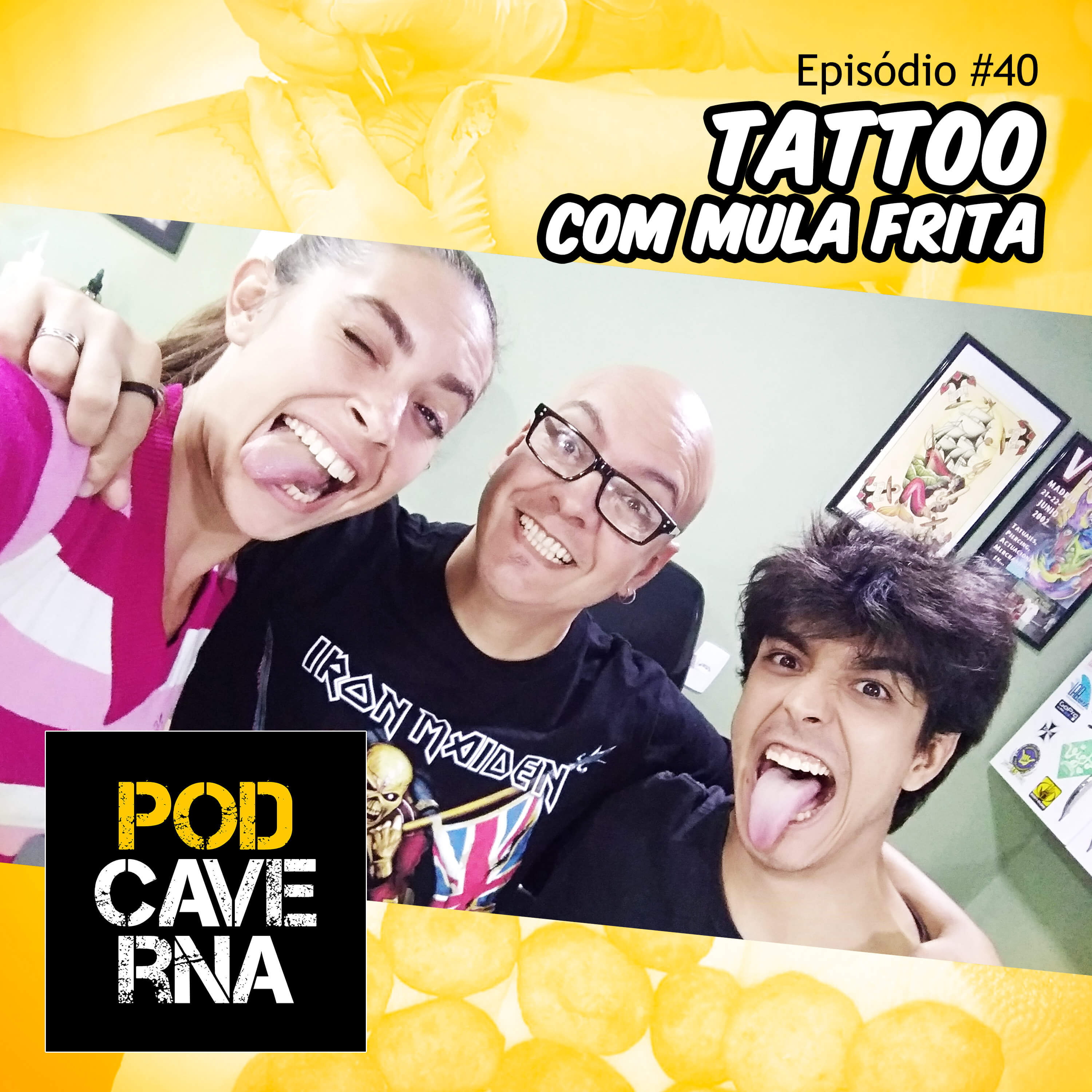 Episódio 40 – Tattoo com Mula Frita