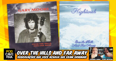 Over the hills and far away | Regravações que você achava que eram originais Over the hills and far away | Regravações que você achava que eram originais